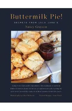 Buttermilk Pie! Secrets from Lula Jane's - Nancy Grayson