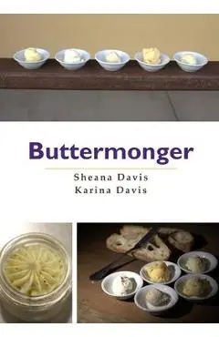 Buttermonger - Sheana J. Davis
