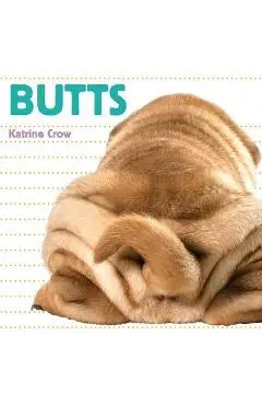 Butts - Katrine Crow