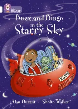 Buzz and Bingo in the Starry Sky. Band 10/White, Paperback/Alan Durant