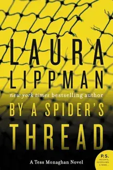 By a Spider's Thread: A Tess Monaghan Novel, Paperback/Laura Lippman