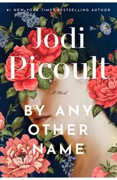 By Any Other Name - Jodi Picoult
