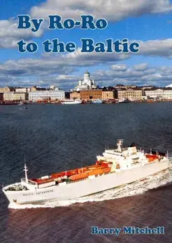By Ro-Ro to the Baltic (2nd Edition), Paperback/Barry Mitchell
