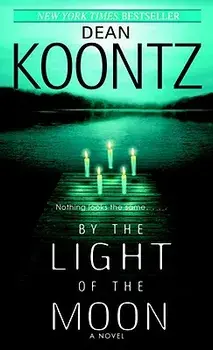 By the Light of the Moon/Dean Koontz