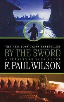 By the Sword, Paperback/F. Paul Wilson