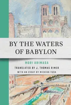 By the Waters of Babylon, Paperback/Arimasa Mori