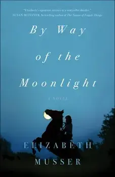 By Way of the Moonlight, Paperback/Elizabeth Musser