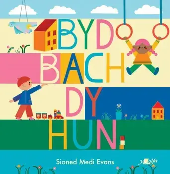 Byd Bach dy Hun, Paperback/Sioned Medi Evans