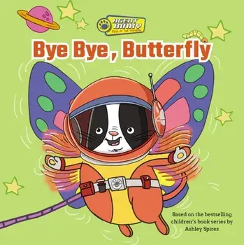 Bye Bye, Butterfly, Paperback/Ashley Spires
