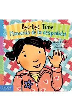 Bye-Bye Time / Momento de la Despedida - Elizabeth Verdick