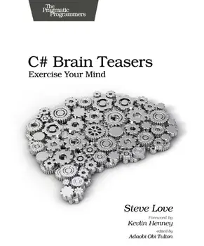 C# Brain Teasers. Exercise Your Mind, Paperback/Steve Love