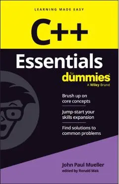 C++ Essentials For Dummies - John Paul|mak Mueller