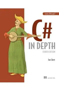 C# in Depth, 4E