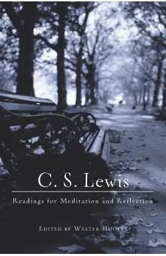 C. S. Lewis: Readings for Meditation and Reflection - C. S. Lewis