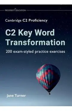 C2 Key Word Transformation - Jane Turner