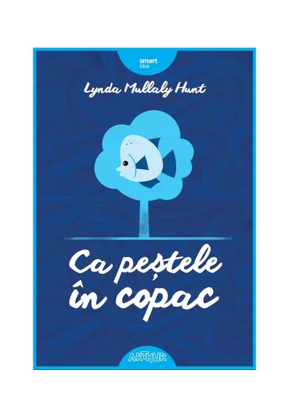 Ca peștele în copac - Lynda Mullaly Hunt