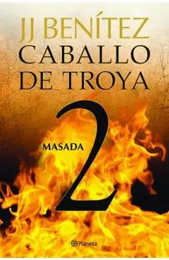 Caballo de Troya 2, Masada (Ne) - J. J. Benitez
