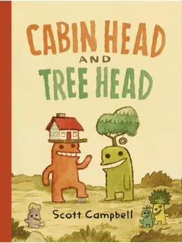 Cabin Head and Tree Head, Paperback/Scott Campbell
