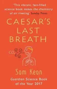 Caesar's Last Breath, Paperback/Sam Kean