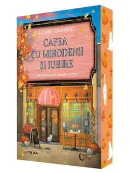 Cafea cu mirodenii si iubire/Laurie Gilmore