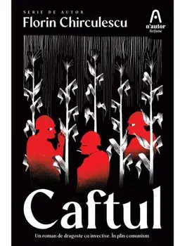Caftul/Florin Chirculescu