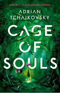 Cage of Souls - Adrian Tchaikovsky