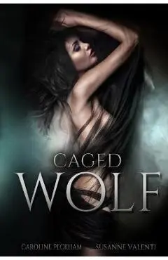Caged Wolf - Caroline Peckham