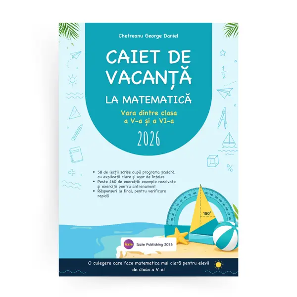 Caiet de vacanta la matematica - elevii care au terminat clasa a V-a si trec clasa a VI-a
