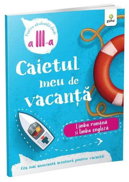 Caietul meu de vacanta, Limba romana si limba engleza, Clasa a III-a