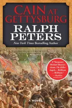 Cain at Gettysburg, Paperback/Ralph Peters