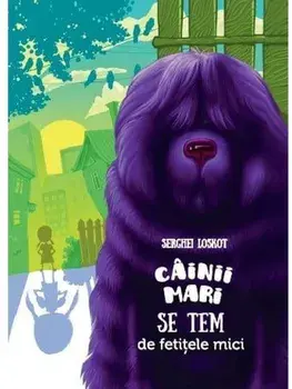 Cainii mari se tem de fetitele mici/Serghei Loskot