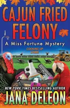 Cajun Fried Felony, Paperback/Jana DeLeon