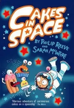 Cakes in Space, Paperback/Philip Reeve