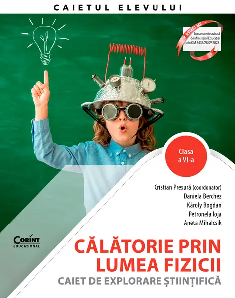 Călătorie prin lumea fizicii. Caiet de explorare științifică. Clasa a VI-a