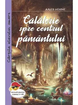 Calatorie spre centrul pamantului/Jules Verne