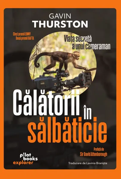 Călătorii în sălbăticie. Viața secretă a unui cameraman