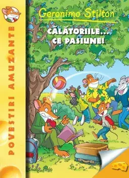 Calatoriile... ce pasiune! Volumul 5/Geronimo Stilton