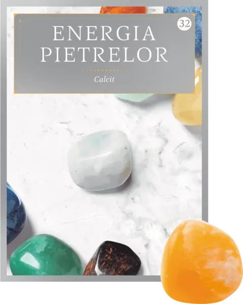 Calcit. Volumul 32. Energia pietrelor