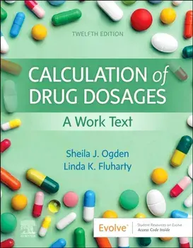 Calculation of Drug Dosages. A Work Text, 12 ed, Paperback/***