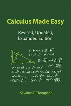 Calculus Made Easy, Paperback/Silvanus P. Thompson
