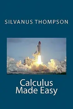 Calculus Made Easy, Paperback/Silvanus Phillips Thompson