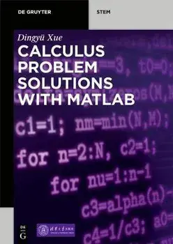 Calculus Problem Solutions with MATLAB(R), Paperback/Dingyü Xue Tsinghua University Press
