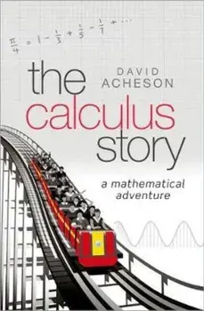Calculus Story, Hardcover/David Acheson