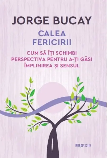 Calea fericirii | Jorge Bucay