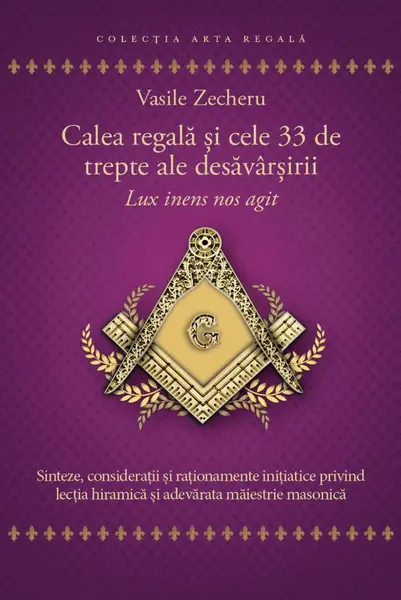Calea regală și cele 33 de trepte ale desăvârșirii