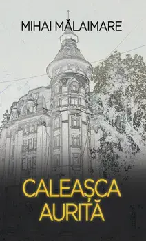 Caleasca aurita/Mihai Malaimare