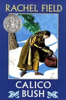 Calico Bush, Paperback/Rachel Field