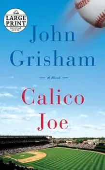 Calico Joe, Paperback/John Grisham