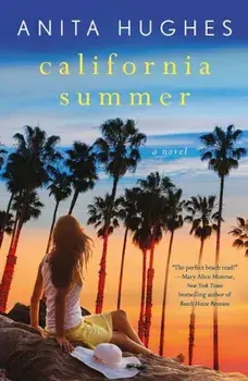 California Summer, Paperback/Anita Hughes