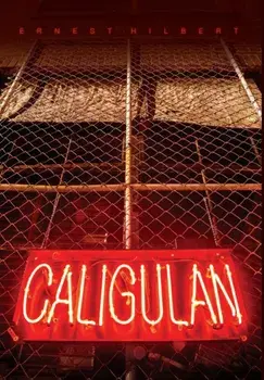 Caligulan, Hardcover/Ernest Hilbert